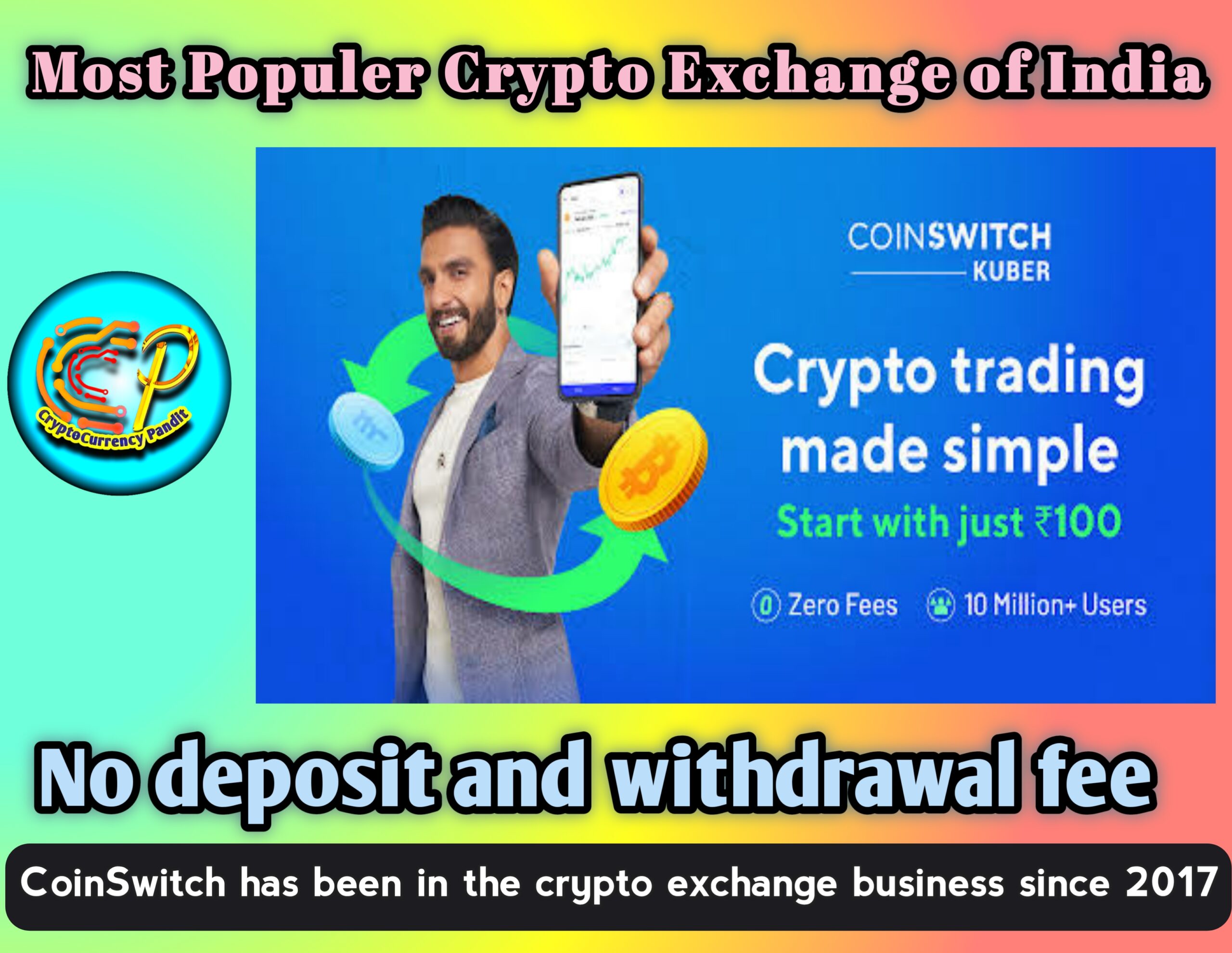 CoinSwitch Kuber Bharat का सबसे लोकप्रिय Crypto Exchange The Best CryptoCurrency Exchange of India Reviews